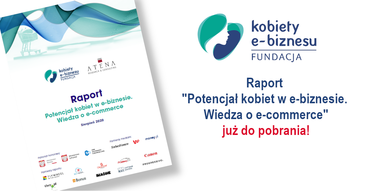 Premiera raportu "Potencjał kobiet w e-biznesie. Wiedza o e-commerce"